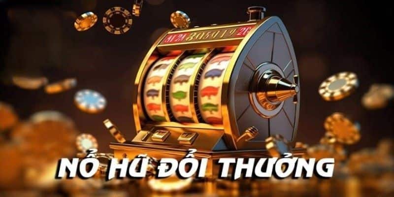 Nổ hũ trực tuyến là gì?